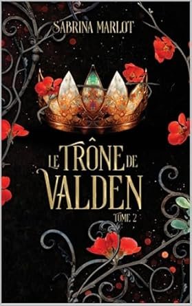 Le trône de Valden ,Tome 2