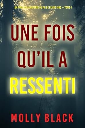 Une fois qu’il a ressenti