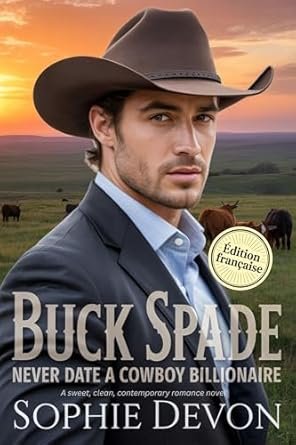 Buck Spade - Never Date a Cowboy Billionaire