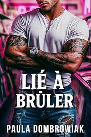 Lié à brûler