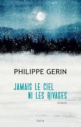 Jamais le ciel ni les rivages