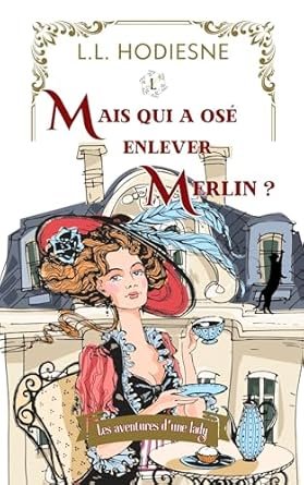 Mais qui a osé enlever Merlin ?