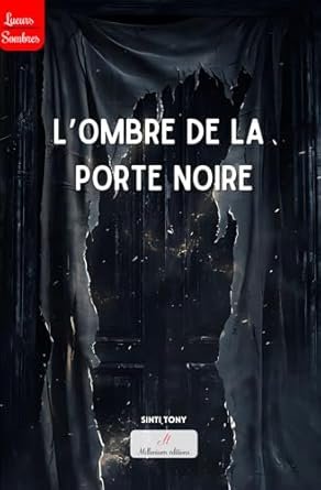 L'ombre de la porte noire