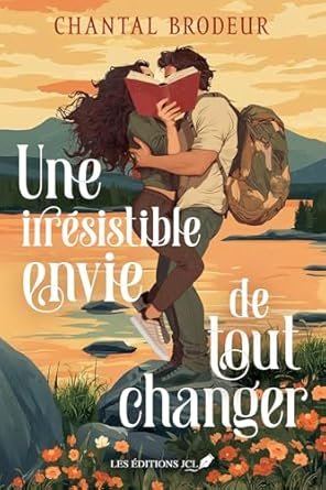 Une irrésistible envie de tout changer