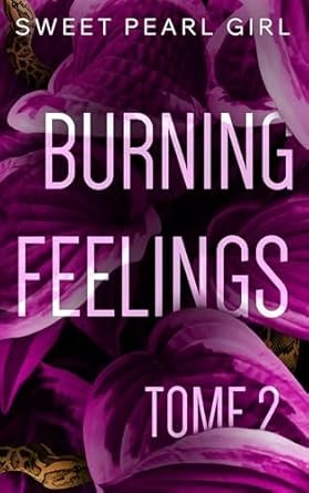 Burning feelings ,Tome 2