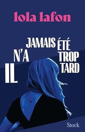 Il n'a jamais été trop tard