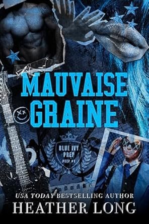 Blue Ivy Prep, Tome 1 : Mauvaise graine