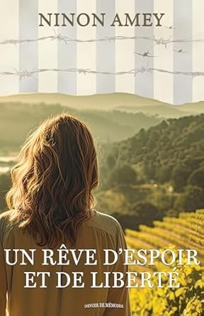 Un rêve d'espoir et de liberté