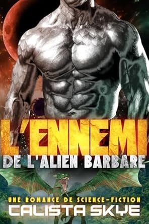 L’ennemi de l’alien barbare