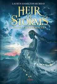 Heir of Storms, Tome 1 : La Fille des tempêtes