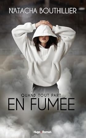 Quand tout part en fumée