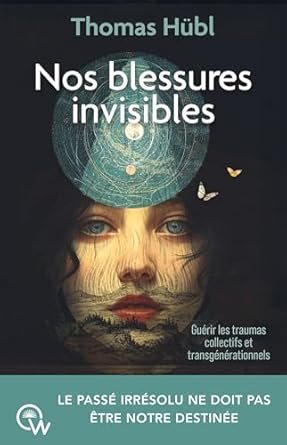 Nos blessures invisibles