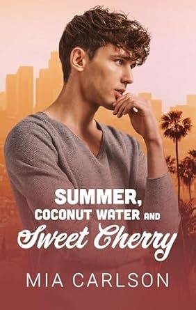 Summer, Coconut Water and Sweet Cherry