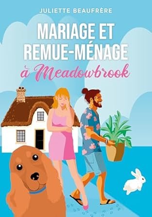 Mariage et remue-ménage à Meadowbrook