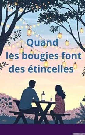 Quand les bougies font des étincelles