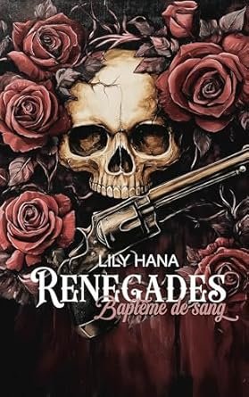 Renegades, Tome 2 : Baptême de sang