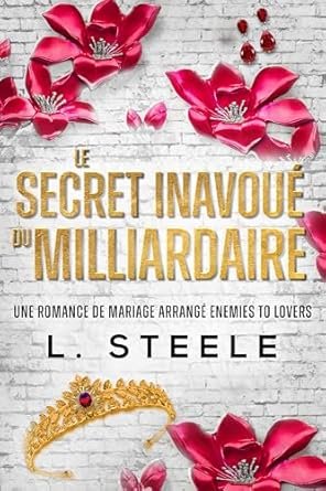 Le Secret Inavoué du Milliardaire