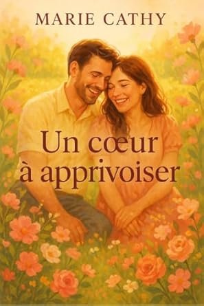 Un Cœur à apprivoiser