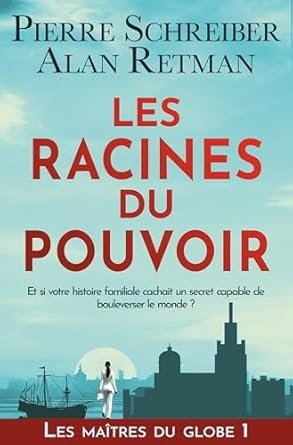 Les Racines du Pouvoir