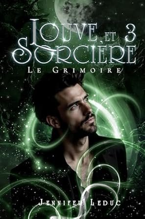 Louve et Sorcière,Tome 3 : Le Grimoire