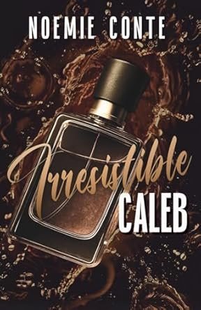 Irrésistible Caleb