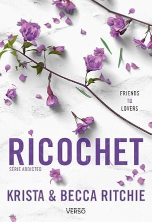 Addicted, Tome 2 : Ricochet