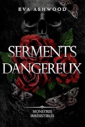 Monstres irrésistibles, Tome 1 : Serments dangereux