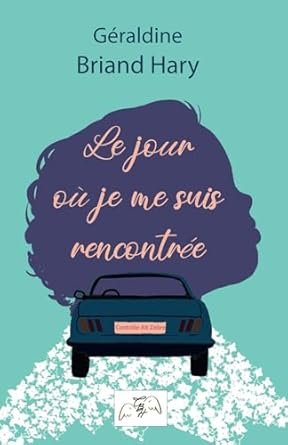 Le jour où je me suis rencontrée