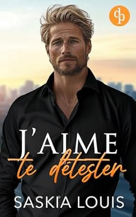 J’aime te détester