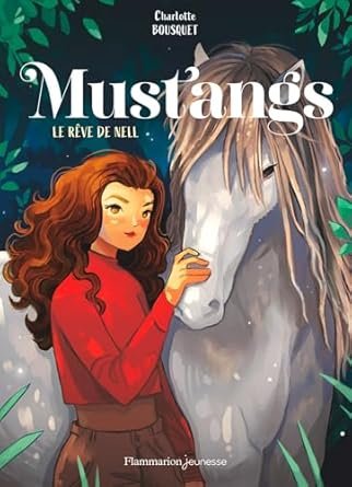 Le Rêve de Nell ,Tome 1 : Mustangs