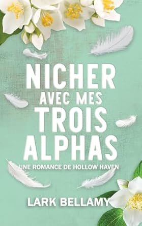Nicher Avec Mes Trois Alphas