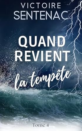 Quand revient la tempête