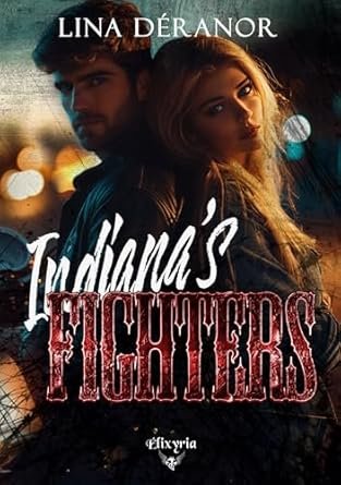 Indiana, Tome 3 : Indiana's fighters