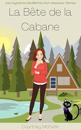 La Bête de la Cabane