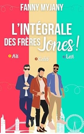 L'intégrale de la Saga des frères Jones : Tome 1, 2 et 3