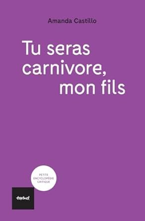 Tu seras carnivore mon fils