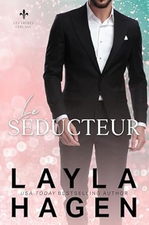 Les Frères Leblanc, Tome 1 : Le Séducteur