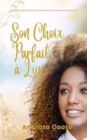 Son Choix Parfait à Lui