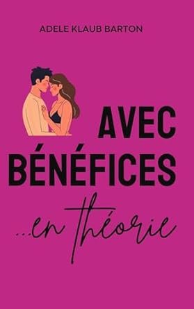 Avec bénéfices...en théorie