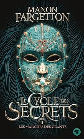 Le cycle des secrets ,Tome 1 : Les marches des géants