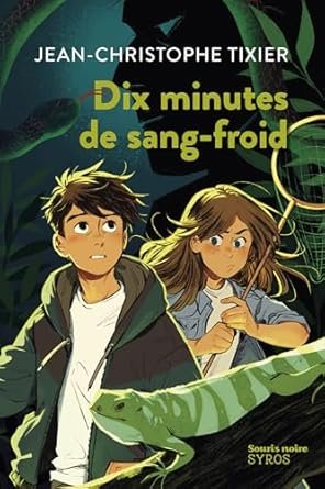 Dix minutes de sang-froid