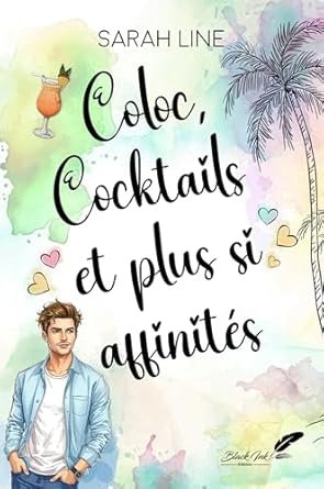 Coloc, Cocktails et plus si affinités