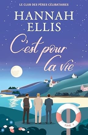 C'est pour la vie