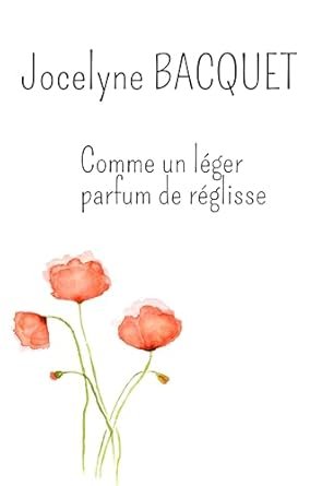 Comme un léger parfum de réglisse
