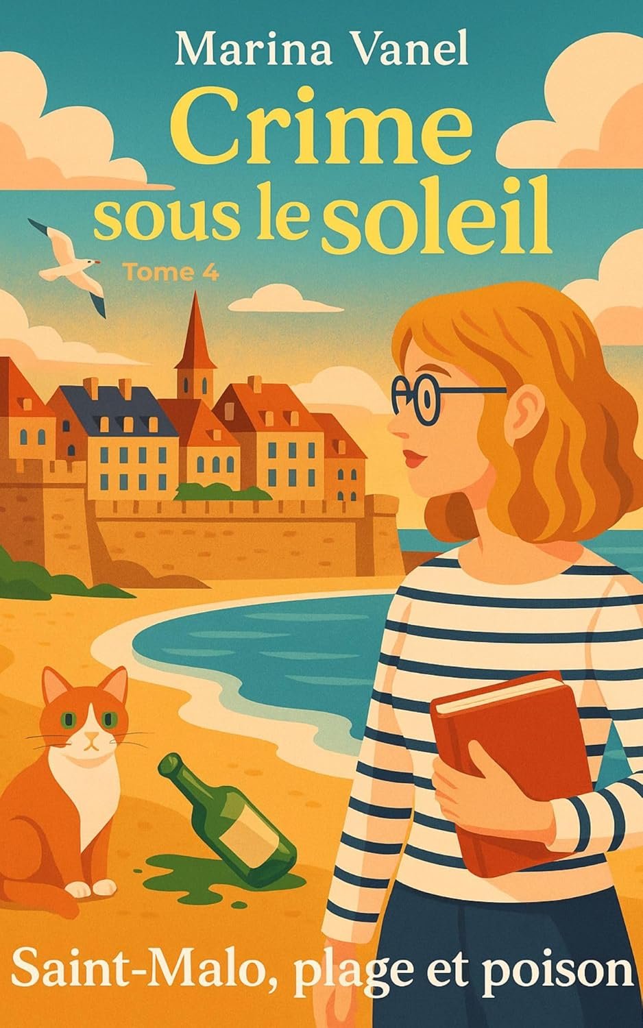 Crime sous le soleil ,Tome 4 : Saint-Malo, plage et poison