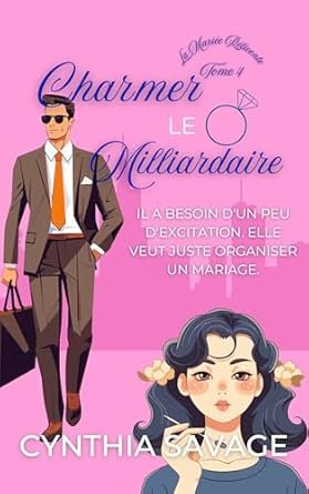 Charmer le Milliardaire