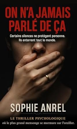 On n’a jamais parlé de ça