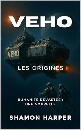 VEHO: LES ORIGINES