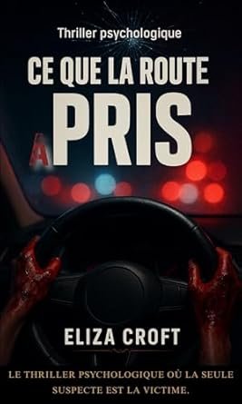 Ce que la route a pris