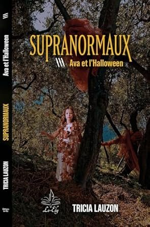 Supranormaux ,Tome 3 : Ava et l'Halloween